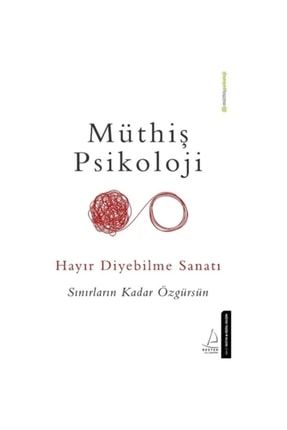 Müthiş Psikoloji Hayır Diyebilme Sanatı 47123693