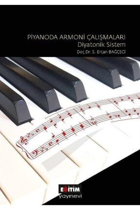 Piyanoda Armoni Çalışmaları: Diyatonik Sistem 452511