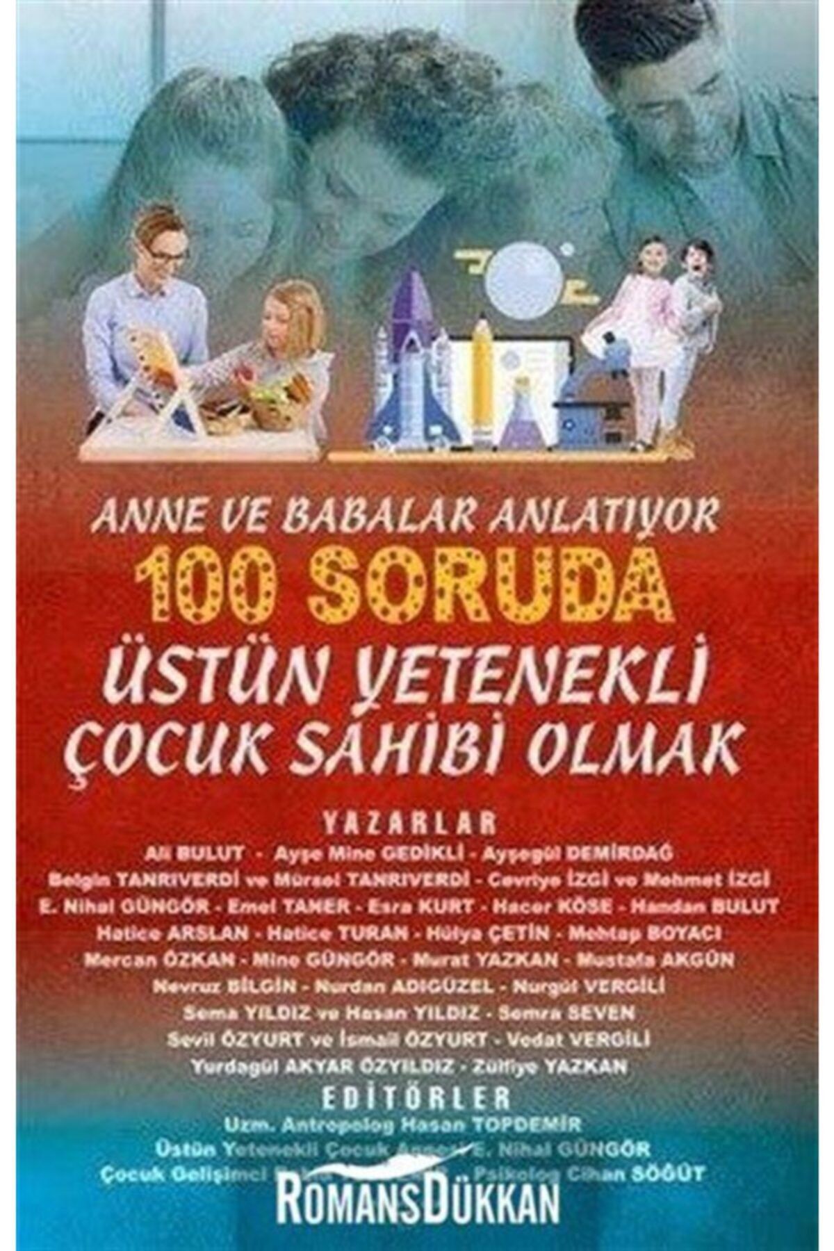 sokak kitaplari anne ve babalar anlatiyor 100 soruda ustun yetenekli cocuk sahibi olmak fiyati yorumlari trendyol