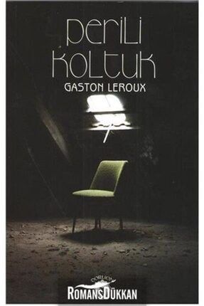 Perili Koltuk - Gaston Leroux - 416041
