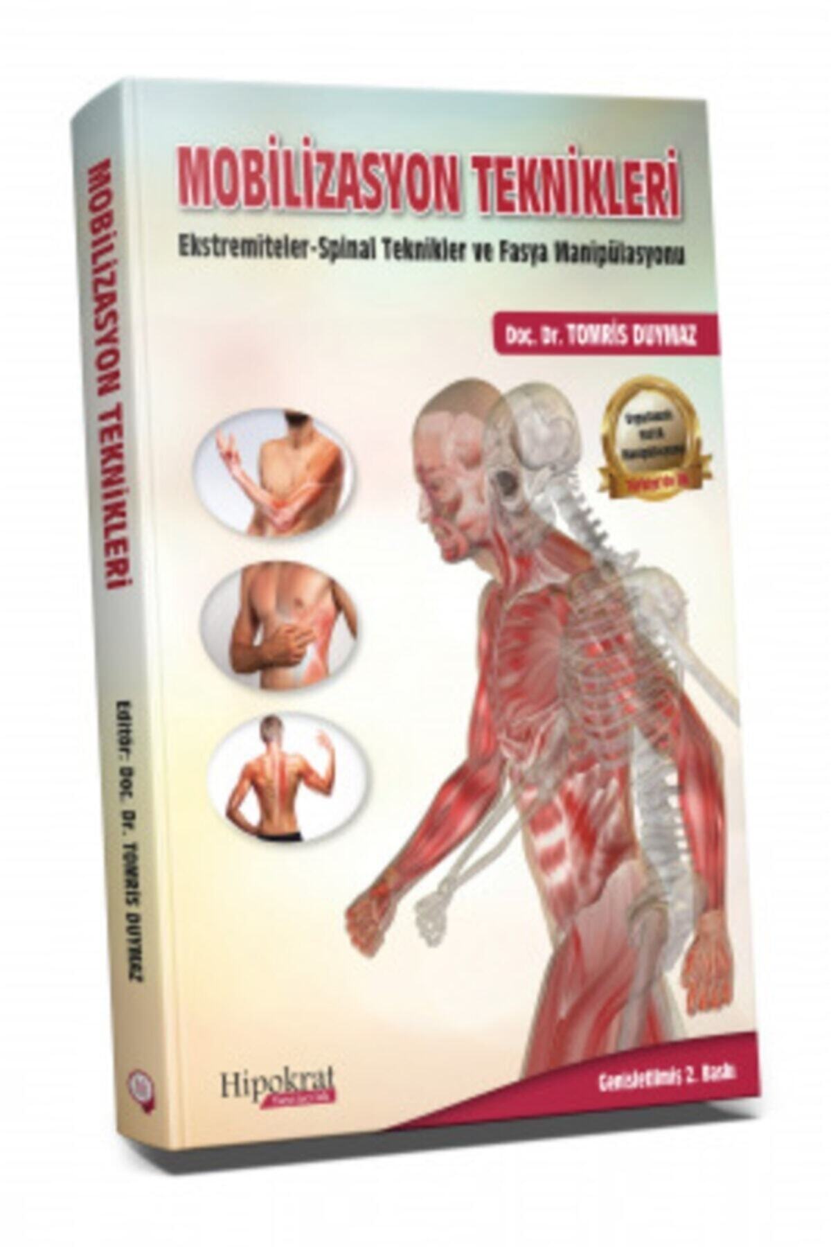 Hipokrat Kitabevi Hipokrat Mobilizasyon Teknikleri 2. Baskı - Tomris Duymaz
