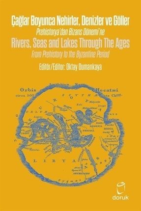 Çağlar Boyunca Nehirler Denizler Ve Göller / Rivers, Seas And Lakes Through The Ages 9789755539171