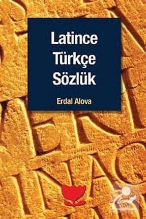Latince Türkçe Sözlük - Erdal Alova - 43096