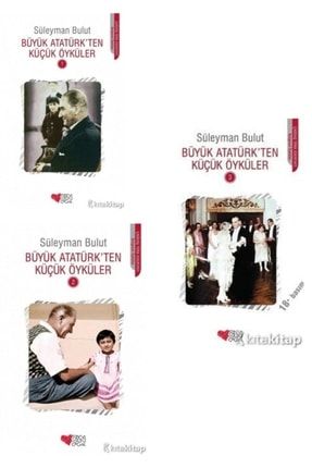 Büyük Atatürk’ten Küçük Öyküler 1-2-3 Kitap Set - Süleyman Bulut SLYMNBLT123ST