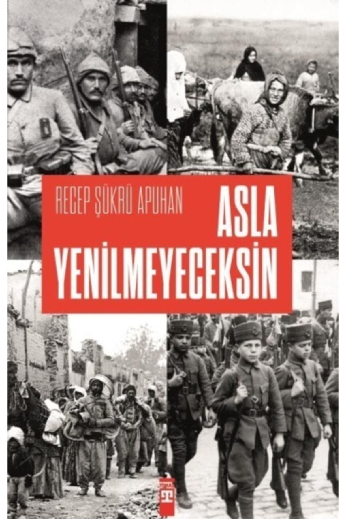 Asla Yenilmeyeceksin
