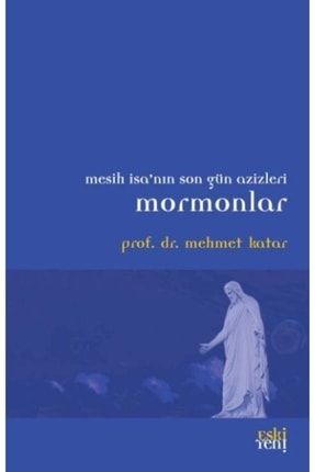 Mesih İsanın Son Gün Azizleri Mormonlar Mehmet Katar 460767