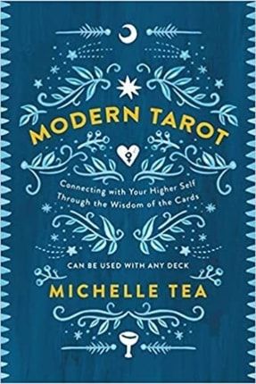 Modern Tarot: Connecting With Your Higher Self Through The Wisdom Of The Cards TYC00387238623