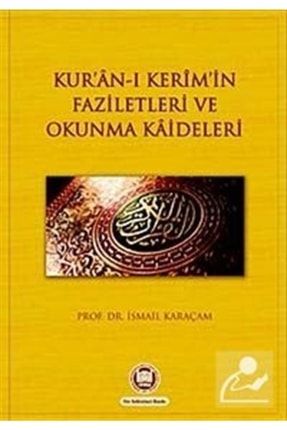 Kur'an-ı Kerim'in Faziletleri Ve Okunma Kaideleri 29007