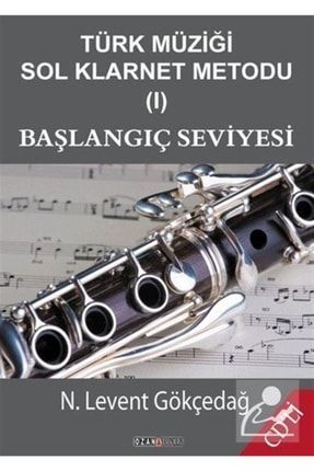 Türk Müziği Sol Klarnet Metodu 1 & Başlangıç Seviyesi 272135