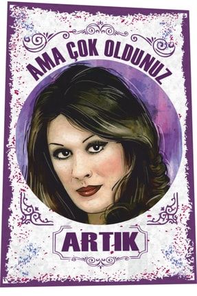 Gülşen Bubikoğlu Ama Çok Oldunuz Artık Yeşilçam Türk Sineması Replikler Retro Ahşap Poster 7707578922117