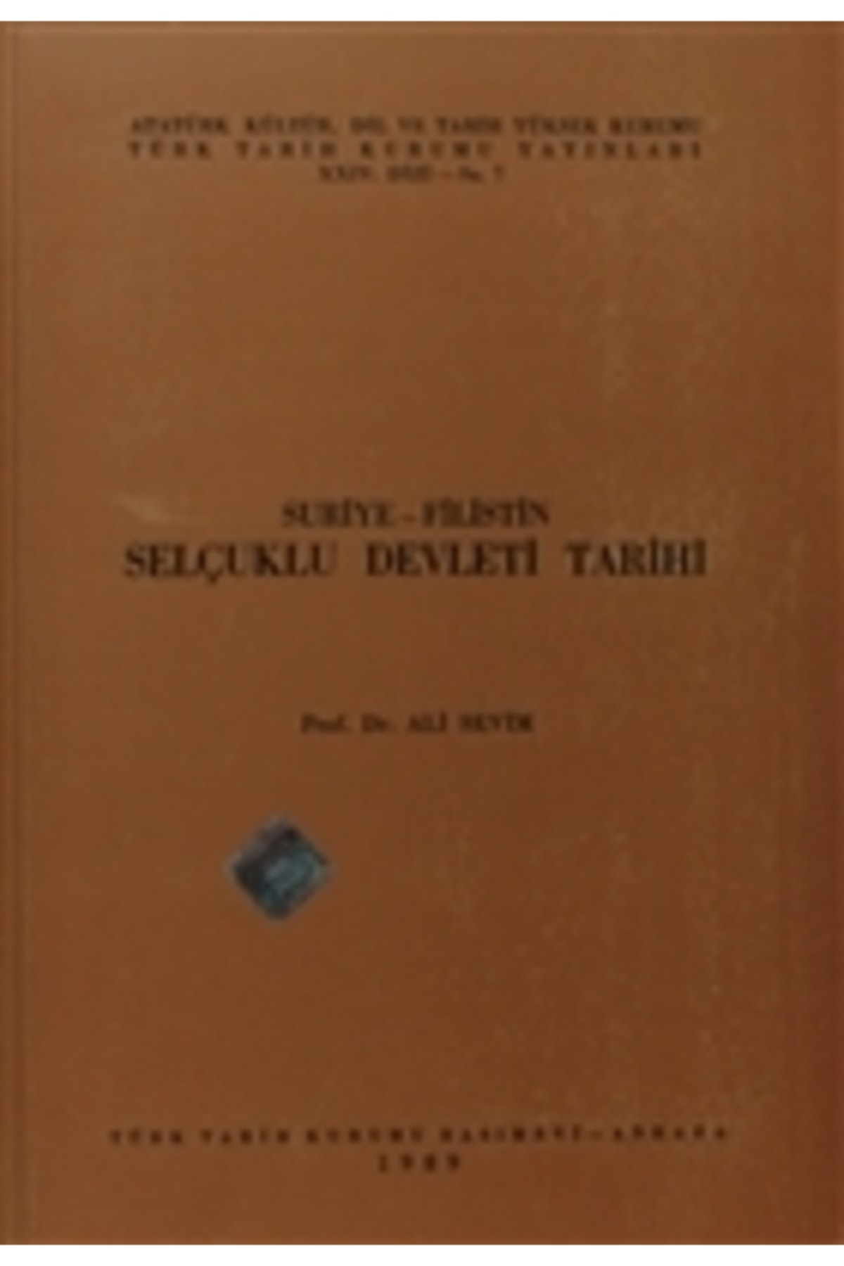 Suriye - Filistin Selçuklu Devleti Tarihi / Ali Sevim / / 3990000016962
