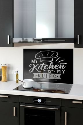 My Kitchen My Rules | Cam Ocak Arkası Koruyucu | 49,5cm X 76cm COA1500000218C