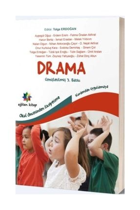Okul öncesinden İlköğretime Kuramdan Uygulamaya Drama 256122