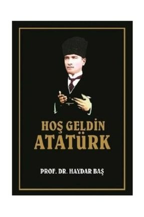 Hoş Geldin Atatürk- Haydar Baş 459603
