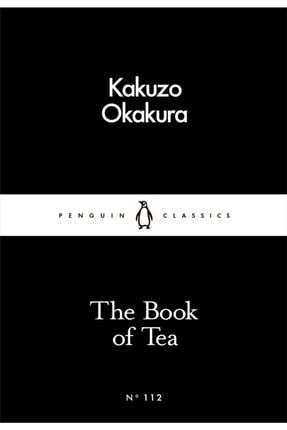 The Book Of Tea - Penguin Little Black Classics KB9780241251355