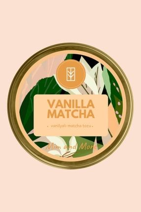 Vanilla Matcha - Vanilyalı Matcha VANILLA MATCHA