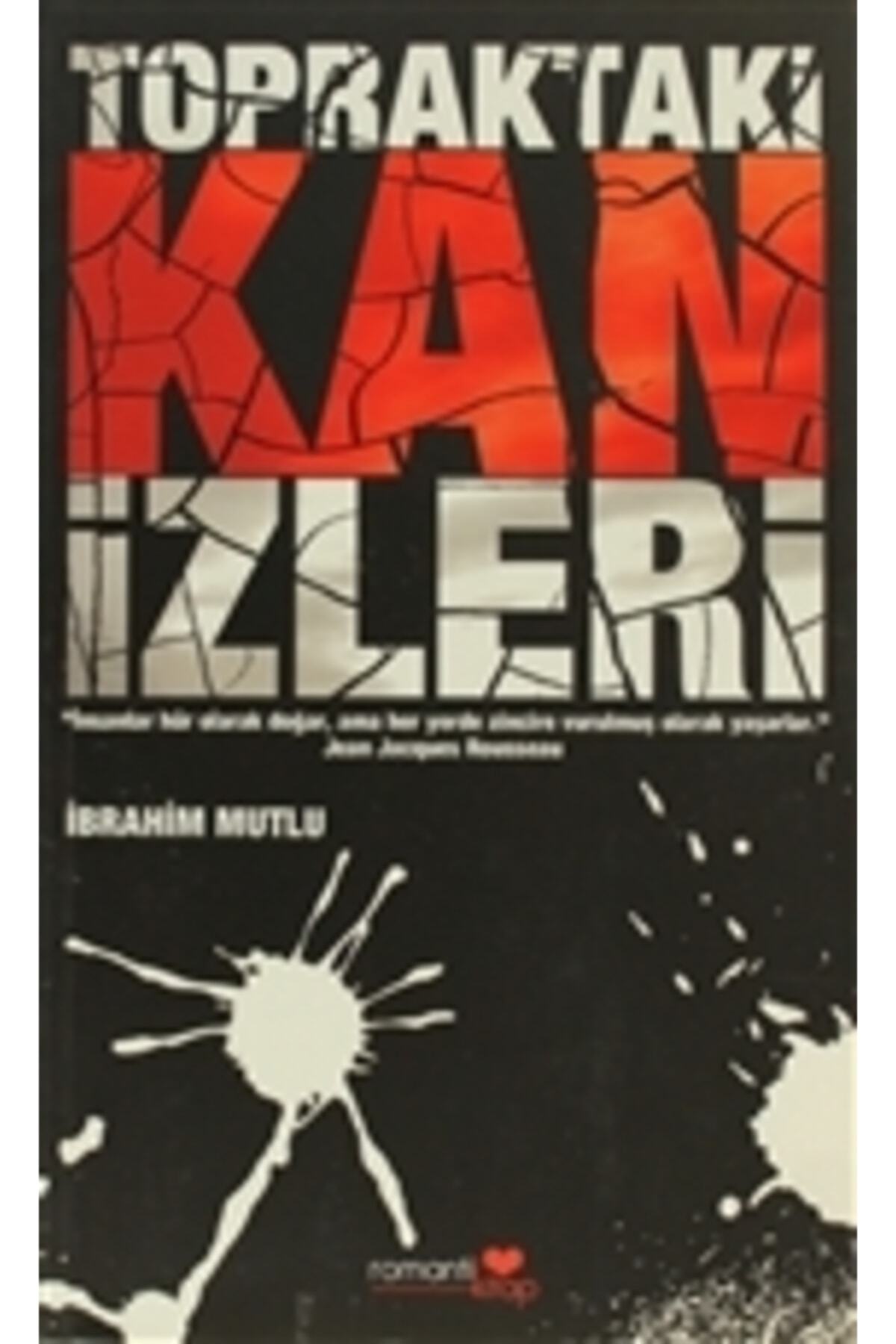 Topraktaki Kan Izleri