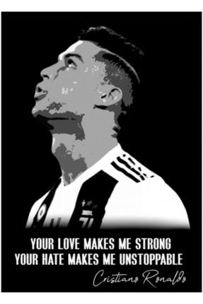 Aşkın Beni Güçlü Kılıyor, Nefretin Beni Durdurulamaz Kılıyor Cristiano Ronaldo Tablo Ahşap Poster f8f8f8.u5(52)spor