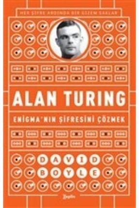 Alan Turing - Enigma'nın Şifresini Çözmek KRT.EMK.9786052060339