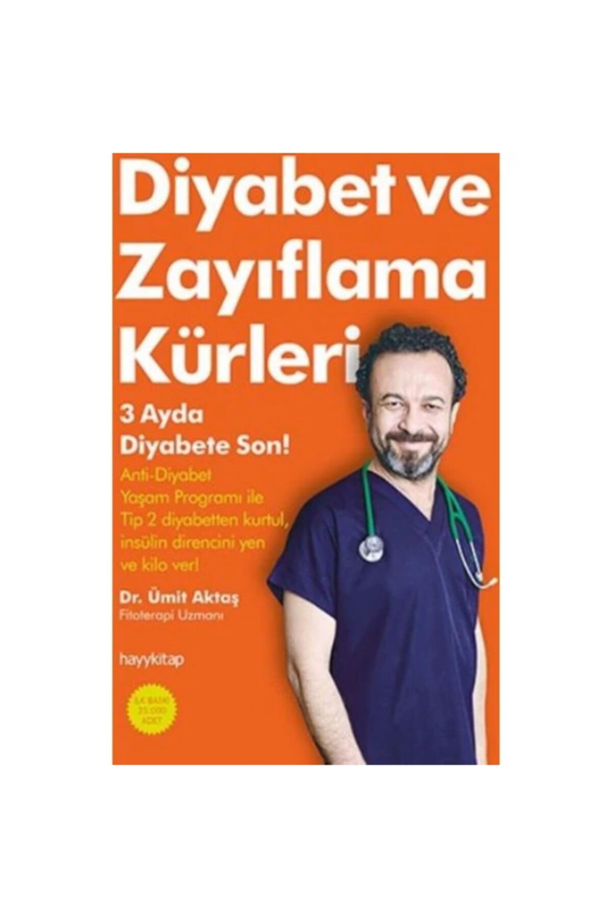 hayykitap Ümit Aktaş Diyabet Ve Zayıflama Kürleri 3 Ayda Diyabete Son