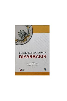 Osmanlı'dan Cumhuriyet'e Diyarbakır Cilt: 1-2-3 Takım Cd'li Ed. Bahaeddin Yediyıldız,k.tomenendal nkmdiyarbakırvaliliği