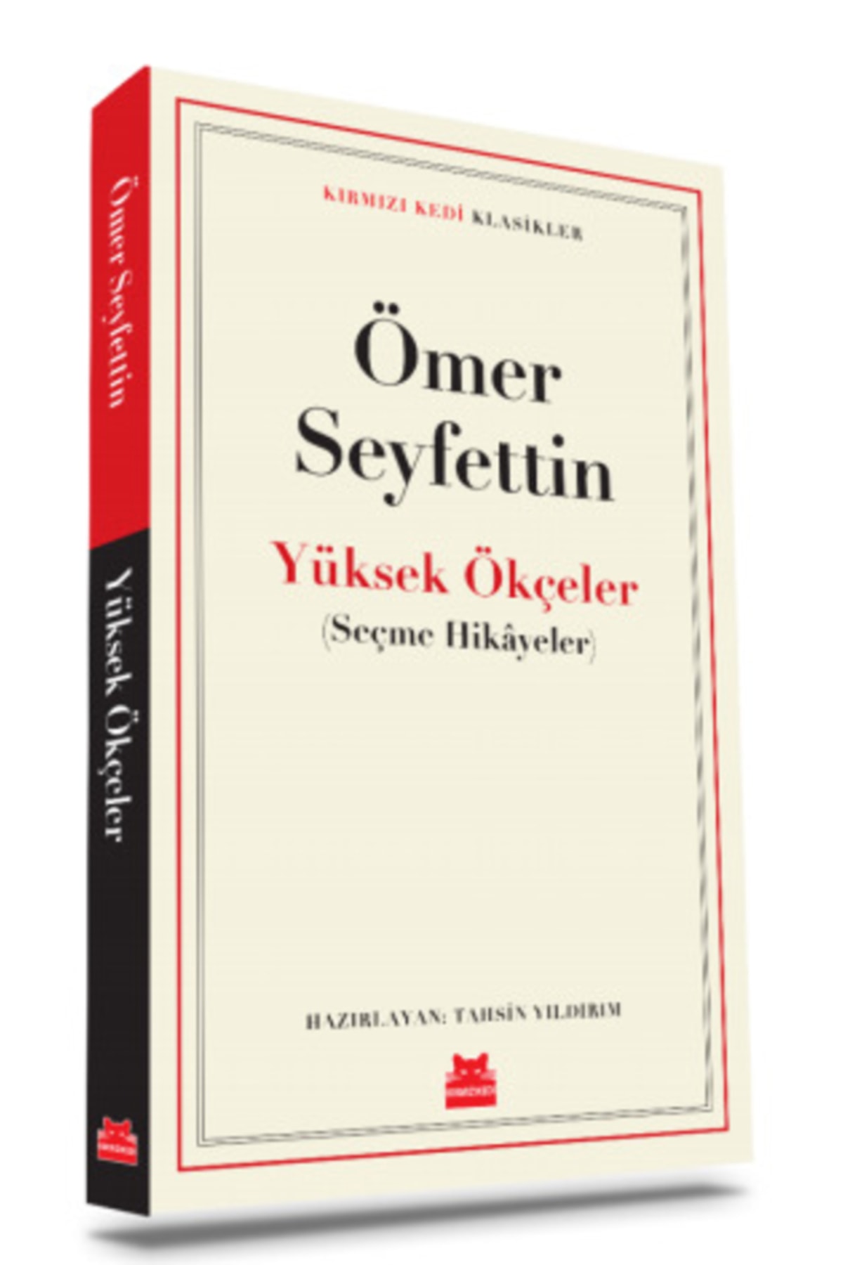 Genel Markalar Yüksek Ökçeler - Seçme Hikayeler Ömer Seyfettin Kırmızı Kedi Yayınevi