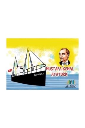 Mustafa Kemal Atatürk 3-7 Yaş Çocuklar Için 9786055947378