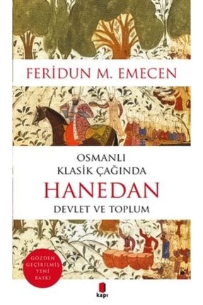 Osmanlı Klasik Çağında Hanedan Devlet Ve Toplum Gok-9789752448629