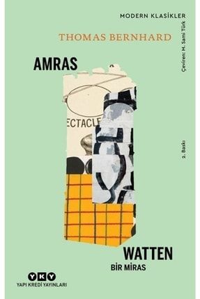 Amras Watten - Bir Miras - Thomas Bernhard Katre.k-9789750850646