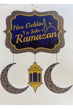 Hoş Geldin Ya Şehr-i Ramazan Tavan Sarkıt Süs ramazanmavi