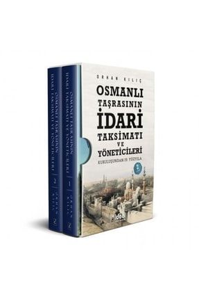 Osmanlı Taşrasının Idari Taksimatı Ve Yöneticileri 9786257059633