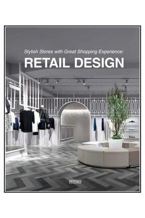 Stylısh Stores With Great Shopping Experience: Retail Design ( Mağaza Tasarımları) KMK041
