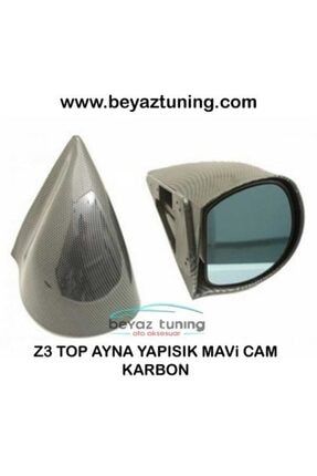 Z3 Top Ayna Yapışık Mavi Cam Dış Dikiz Ayna Karbon 0280010203