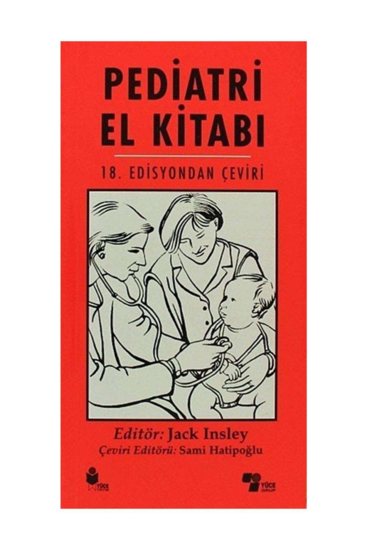 Yuce Yayinlari Pediatri El Kitabi 18 Edisyondan Ceviri Trendyol