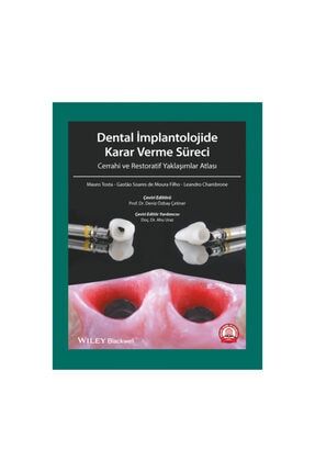 Dental Implantolojide Karar Verme Süreci Cerrahi Ve Restoratif Yaklaşımlar Atlası TR123