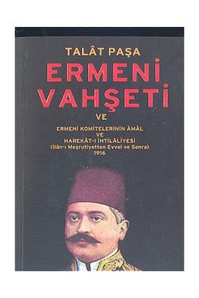Talat Paşa ve Ermeni Vahşeti 0000000177756