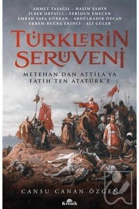Türklerin Serüveni Kronik Kitap Ahmet Taşağıl Cansu Canan 134253