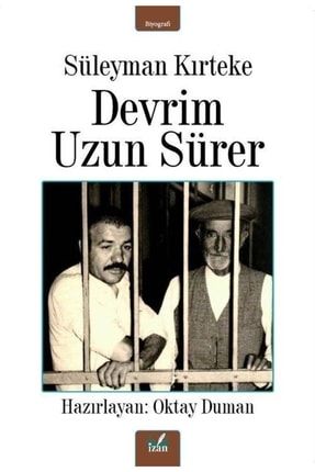 Süleyman Kırteke Devrim Uzun Sürer 9786258404401