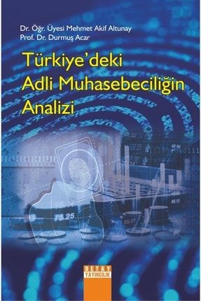 Türkiye’deki Adli Muhasebeciliğin Analizi 9786052544549