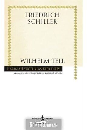 Wilhelm Tell - Hasan Ali Yücel Klasikler 2-9786254050695
