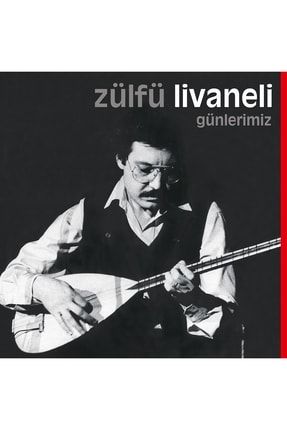 Zülfü Livaneli - Günlerimiz (plak) 8680131302970