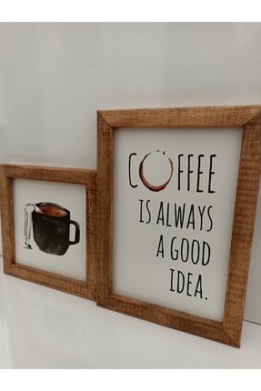 Kahve Köşesi Coffee Is Always A Good Idea Çerçeve Set wooduyu10