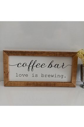 Kahve Köşesi Coffee Bar Love Is Brewing Ahşap Çerçeve wooduyu31
