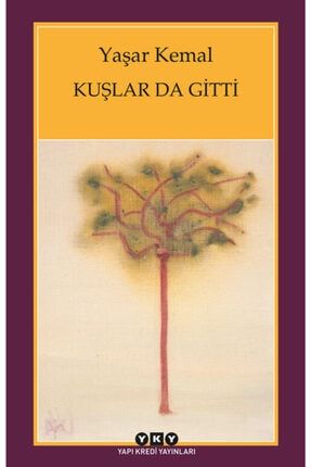 - Kuşlar Da Gitti / Yaşar Kemal alokitabevi-9789750807219