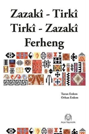Zazaca-türkçe Türkçe- Zazaca Sözlük & Zazaki-tirki-tirki-zazaki/ferheng 102651