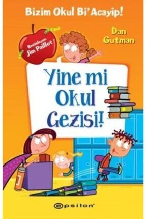 Bizim Okul Bi Acayip 11 Yine Mi Okul Gezisi Ciltli KK-9786051732015