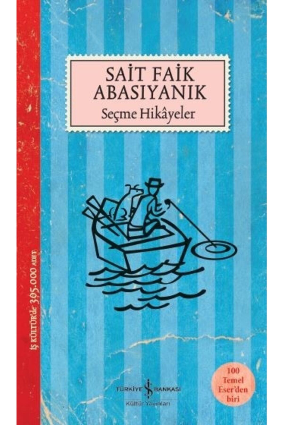 Türkiye İş Bankası Культурные публикации Саит Фаик Абасияник Избранные истории | Саит Фаик Абасияник | 280403