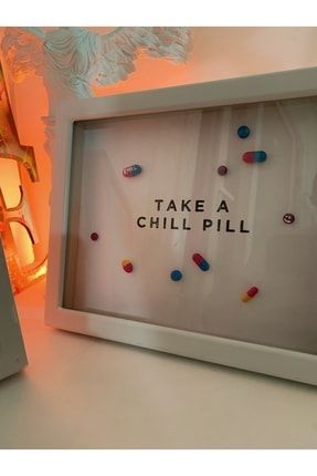 Take A Chill Pill / Tablo tkachillp