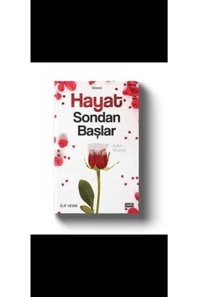 Hayat Sondan Başlar - Elif Veske gunerkitapevihayat