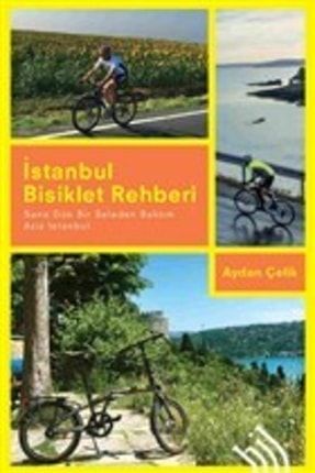 Istanbul Bisiklet Rehberi - Sana Dün Bir Seleden Baktım Aziz Istanbul KRT.ODK.9789757638926
